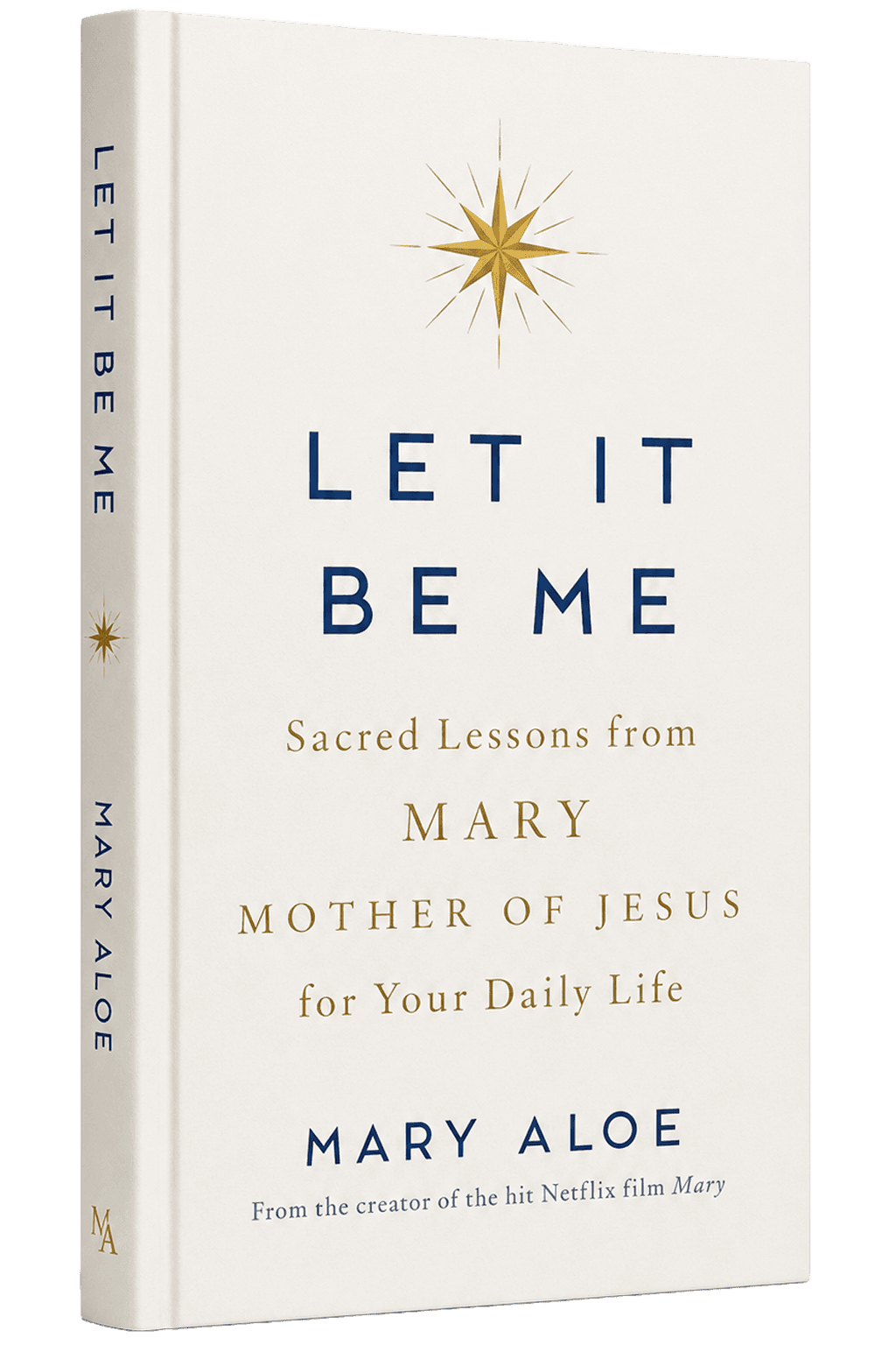 Three-dimensional hardcover edition of Let It Be Me by Mary Aloe